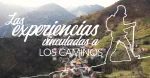 las experiencias vinculadas a los caminos